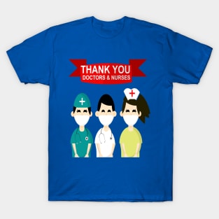 thank you doctors and nurses T-Shirt